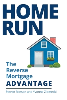 Hardcover Home Run: The Reverse Mortgage Advantage Book