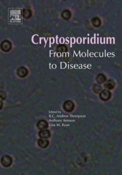 Hardcover Cryptosporidium: From Molecules to Disease Book