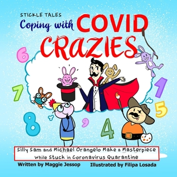 Paperback Coping with COVID Crazies: Silly Sam and Michael Orangelo Make a Masterpiece While Stuck in Coronavirus Quarantine Book