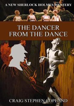 The Dancer from the Dance: A New Sherlock Holmes Mystery