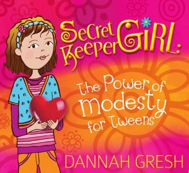 Paperback Secret Keeper Girl: The Power of Modesty for Tweens Book