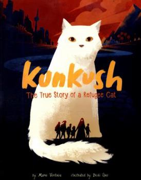 Kunkush: The True Story of a Refugee Cat - Book  of the Encounter: Narrative Nonfiction Picture Books