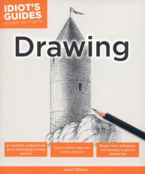 Paperback Drawing: Simple Tools, Techniques, and Concepts to Get You Started Fast Book