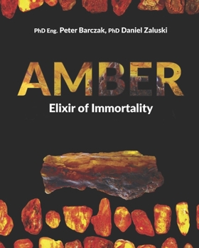 Paperback Amber Elixir of Immortality: Health properties of compounds with pharmacological action Book