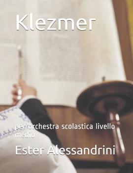 Paperback Klezmer: per orchestra scolastica livello medio [Italian] Book