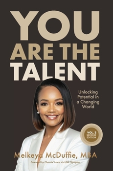 Hardcover You Are The Talent: Unlocking Potential in a Changing World﻿ Book