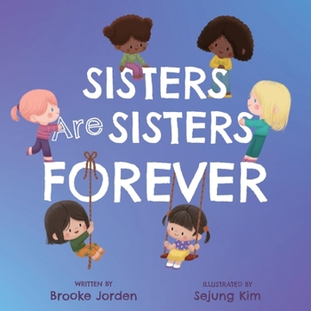 Board book Sisters Are Sisters Forever: A Board Book about Sibling Love Book