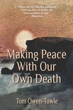 Paperback Making Peace with Our Own Death Book