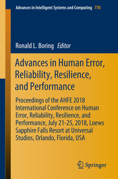 Paperback Advances in Human Error, Reliability, Resilience, and Performance: Proceedings of the Ahfe 2018 International Conference on Human Error, Reliability, Book