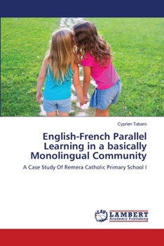 Paperback English-French Parallel Learning in a basically Monolingual Community Book