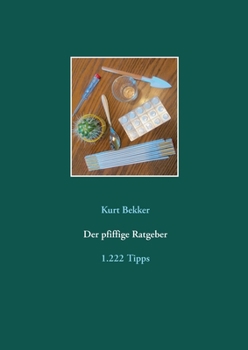 Paperback Der pfiffige Ratgeber: 1.222 Tipps [German] Book