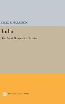 Hardcover India: The Most Dangerous Decades Book