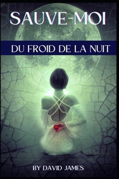 Paperback Sauvez-Moi Du Froid de la Nuit [French] Book