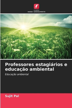Paperback Professores estagiários e educação ambiental [Portuguese] Book
