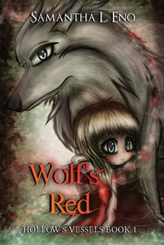 Paperback Hollow's Vessels Book 1: Wolf's Red Book