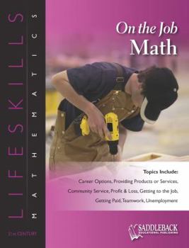 Paperback On the Job Math (21st Century Lifeskills: Mathematics) Book