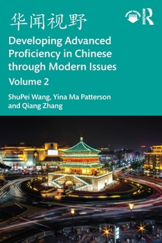 Paperback &#21326;&#38395;&#35270;&#37326; Developing Advanced Proficiency in Chinese through Modern Issues Volume 2 Book