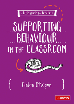 Paperback A Little Guide for Teachers: Supporting Behaviour in the Classroom Book