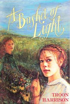 Paperback A Bushel of Light Book