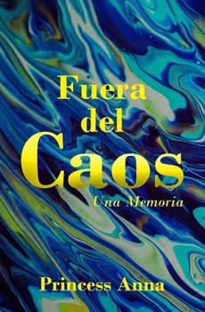 Paperback fuera del caos: Una Memoria (Spanish Edition) [Spanish] Book
