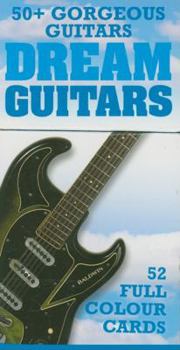 Paperback Dream Guitars: 52 Great Guitar Cards Book