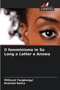Paperback Il femminismo in So Long a Letter e Anowa [Italian] Book