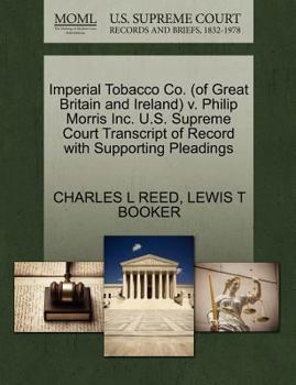 Paperback Imperial Tobacco Co. (of Great Britain and Ireland) V. Philip Morris Inc. U.S. Supreme Court Transcript of Record with Supporting Pleadings Book