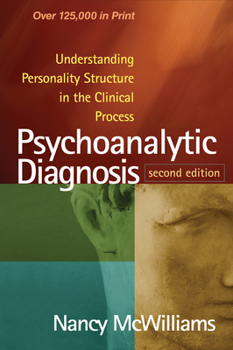Paperback Psychoanalytic Diagnosis: Understanding Personality Structure in the Clinical Process Book