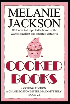 Cooked Books - Book #22 of the Chloe Boston Mysteries