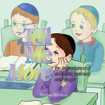 Paperback Tell Me More: The Importance of Avoiding Jealousy and Anger Book