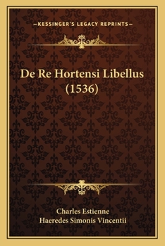 Paperback De Re Hortensi Libellus (1536) [Latin] Book