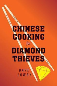 Paperback Chinese Cooking for Diamond Thieves Book