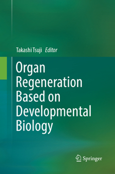 Paperback Organ Regeneration Based on Developmental Biology Book