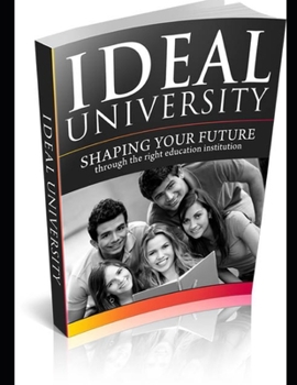 Paperback Ideal University: Shaping Your Future Book