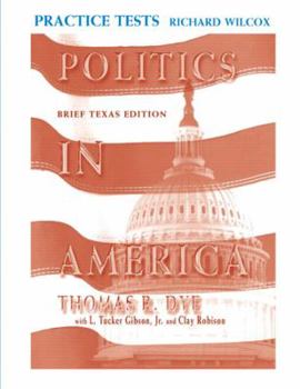 Hardcover Supplement: Practice Tests - Texas Brief - Politics in America, Texas Brief Edition 1/E Book