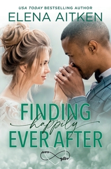 Finding Happily Ever After - Book #7 of the Ever After