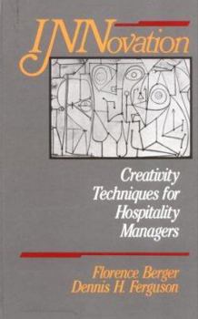 Hardcover Innovation: Creativity Techniques for Hospitality Managers Book