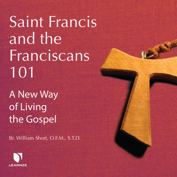 Audio CD Saint Francis and the Franciscans 101: A New Way of Living the Gospel Book