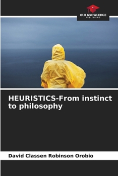 Paperback HEURISTICS-From instinct to philosophy Book