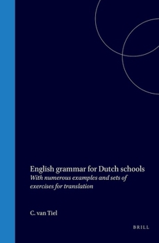 Hardcover English Grammar for Dutch Schools: With Numerous Examples and Sets of Exercises for Translation Book