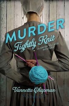 Murder Tightly Knit - Book #2 of the Amish Village Mystery