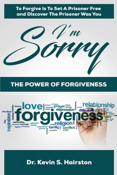 Paperback I'm Sorry.....The Power of Forgiveness Book