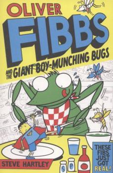 Paperback Oliver Fibbs and the Giant Boy-Munching Bugs Book