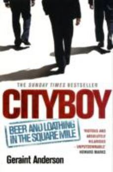 Paperback Cityboy: Beer and Loathing in the Square Mile Book