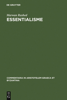 Hardcover Essentialisme: Alexandre d'Aphrodise Entre Logique, Physique Et Cosmologie [French] Book