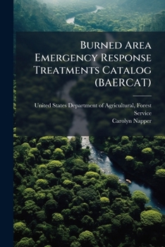 Paperback Burned Area Emergency Response Treatments Catalog (BAERCAT) Book