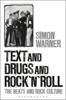 Paperback Text and Drugs and Rock 'n' Roll: The Beats and Rock Culture Book