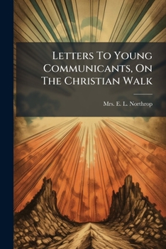 Paperback Letters To Young Communicants, On The Christian Walk Book