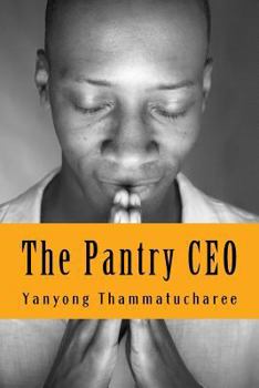 Paperback The Pantry CEO: Discovering Untapped Wisdom in Any Organizations Book