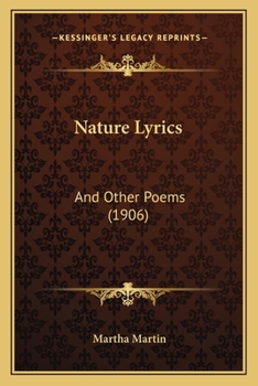Paperback Nature Lyrics: And Other Poems (1906) Book